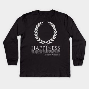 Ancient Rome Stoic Philosophy Caesar Marcus Aurelius Quote On Happiness Kids Long Sleeve T-Shirt